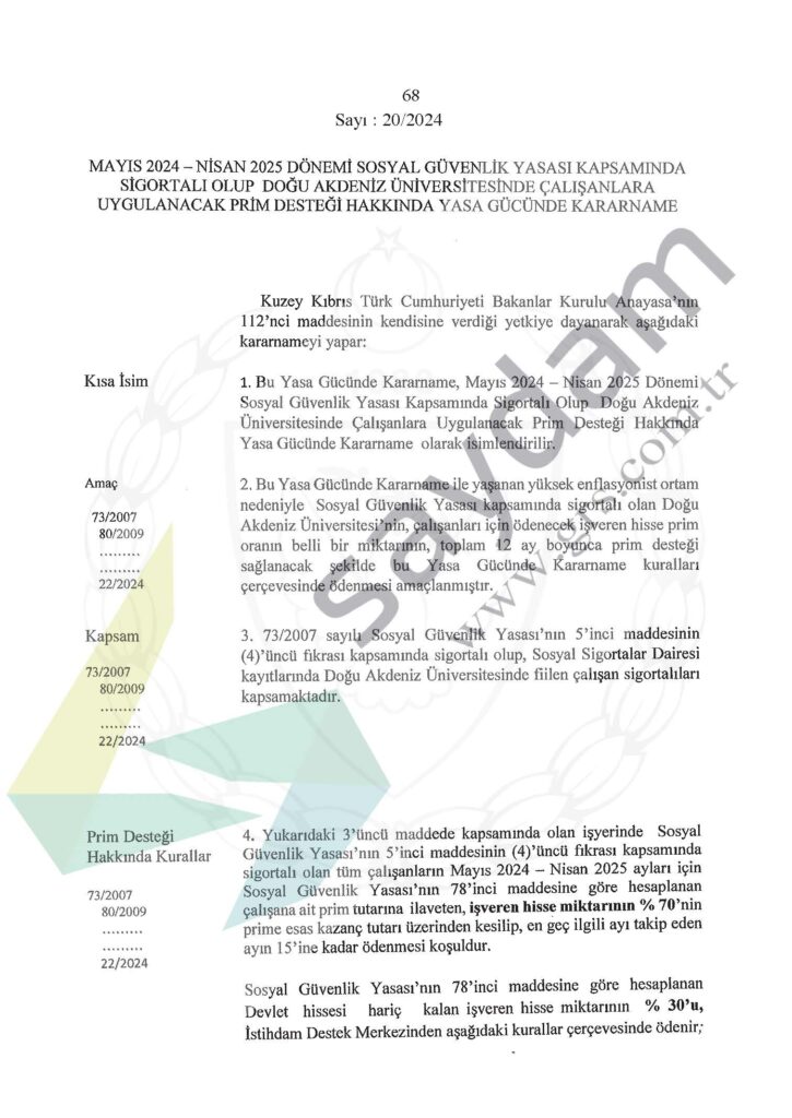 Sosyal Güvenlik Yasası Kapsamında Sigortalı Olup Doğu Akdeniz Üniversitesinde Çalışanlara Uygulanacak Prim Desteği - 23052024