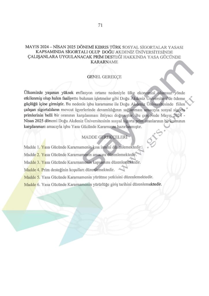 Sosyal Güvenlik Yasası Kapsamında Sigortalı Olup Doğu Akdeniz Üniversitesinde Çalışanlara Uygulanacak Prim Desteği - 23052024